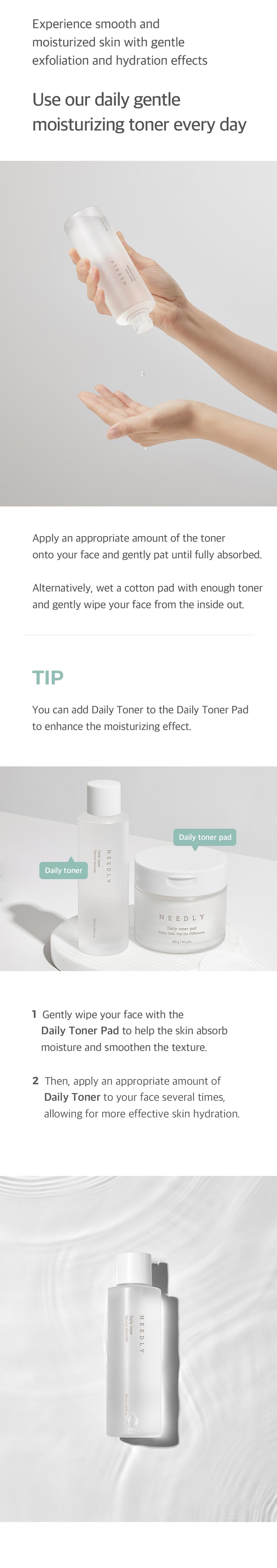 A two-part infographic advertises a moisturizing toner. The top part shows a hand pressing a pump to dispense the Needly Daily Toner 250ml. Below, instructions explain how to apply the toner with NEEDLY daily toner pads, highlighting additional products. The bottom part emphasizes the mild exfoliating Needly Daily Toner 250ml bottle.